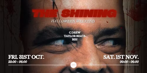 \u2020 THE SHINING HALLOWEEN WEEKEND \u2020