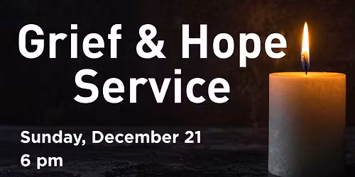 Grief & Hope Service
