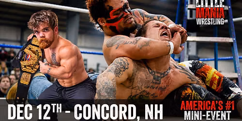 Concord, NH - Little Mania Wrestling @ Capital City Sports & Fitness