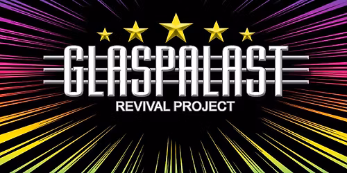 Glaspalast Revival Party 