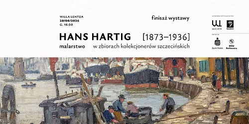 Finisa\u017c wystawy | Hans Hartig (1873\u20131936) | Malarstwo w zbiorach kolekcjoner\u00f3w szczeci\u0144skich |