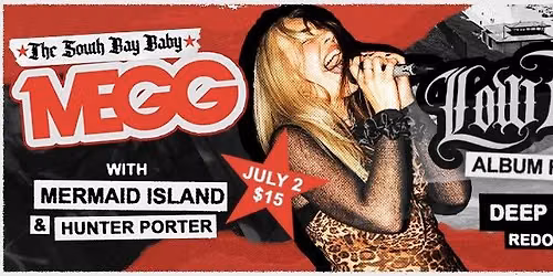 MEGG + Mermaid Island & Hunter Porter  *ALBUM RELEASE SHOW*