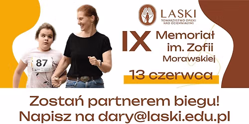 IX Memoria\u0142 im. Zofii Morawskiej \u2013 bieg charytatywny w Laskach