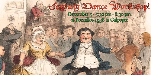 Fezziwig Dance Workshop \u2013 A Christmas Carol Kickoff!