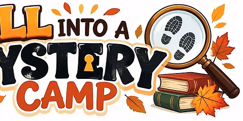Fall Into a Mystery Camp
