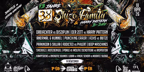 13 Jahre 38ShizoFamily & HarryPattern B-Day