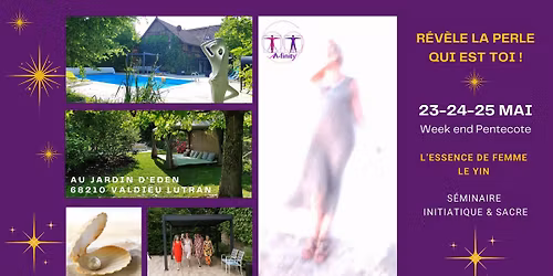 REVELE LA PERLE QUI EST EN TOI ! S\u00e9minaire initiatique et sacr\u00e9