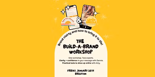 The Build-A-Brand Workshop - New Year Edition!