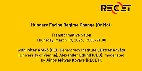 Hungary Facing Regime Change (Or Not) (Krek\u00f3, Kov\u00e1ts, Etkind)