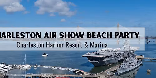 Charleston Air Show Beach Party 
