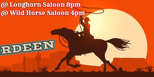 Aberdeen @ Longhorn Saloon!