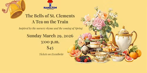 The Bells of St. Clements - A Tea on the Train