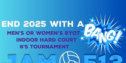 JAM 513 Men's or Women's Indoor Hard Court 6's Tournament 