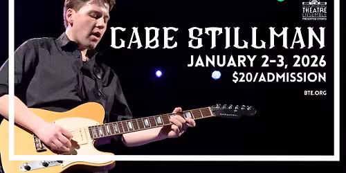 BTE Presented Event: Gabe Stillman