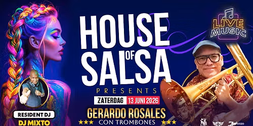 \u269c\ufe0fHOUSE of SALSA - \ud83d\udd25 LIVE GERARDO ROSALES con TROMBONES \ud83c\udfba