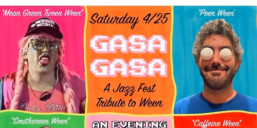 The Baby Bitches: A Jazz Fest Tribute to Ween