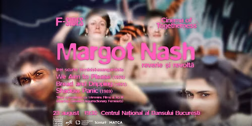 Margot Nash: trei scurtmetraje feminist-avangardiste