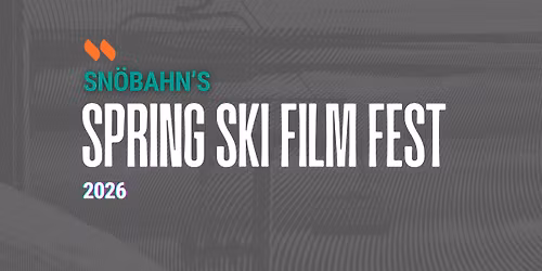 SN\u00d6BAHN's Spring Ski Film Festival