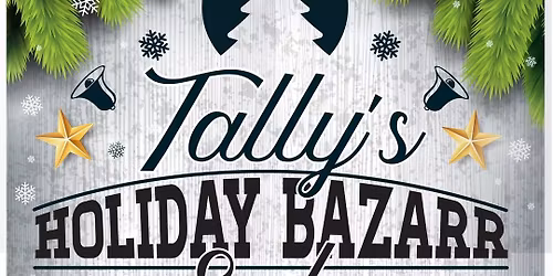 TALLY'S HOLIDAY BAZARR SALE
