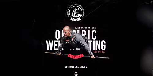 Kurs Instruktora Olympic Weightlifting Lvl 1+2 | Marcin Do\u0142\u0119ga