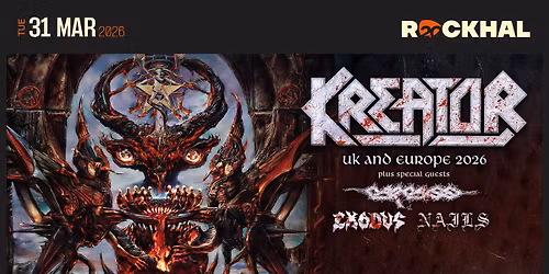 KREATOR, CARCASS, EXODUS & NAILS \u2022 Rockhal, Luxembourg