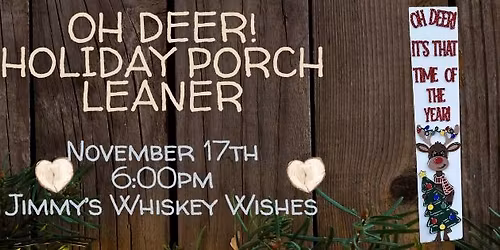 Oh Deer! Holiday Porch Leaner Workshop