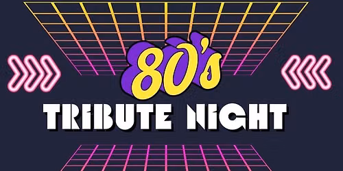 80's Tribute Night