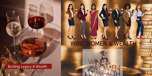 Austin TX - Wine, Women & Wealth - Networking, Socializing & Education
