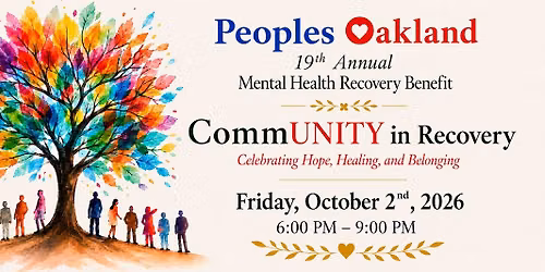 Peoples Oakland 19th Annual Mental Health Recovery Benefit