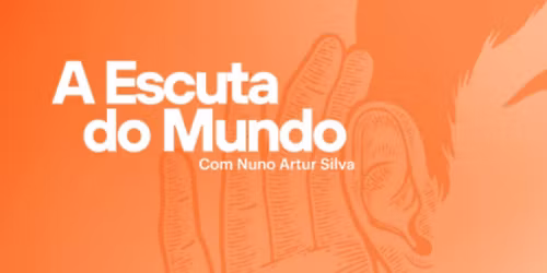 "A Escuta do Mundo", por Nuno Artur Silva