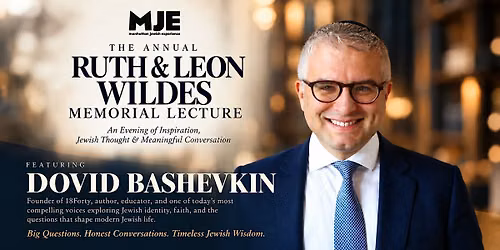 Annual Ruth & Leon Wildes Memorial with Rabbi David Bashevkin Lecture 2026