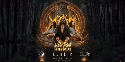 Koncert Echo Rodu\/Paprodziad 04.12.2026 Lublin, FK Zgrzyt