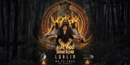 Koncert Echo Rodu\/Paprodziad 04.12.2026 Lublin, FK Zgrzyt