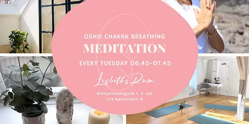 Osho Chakra Breathing - Every Tuesday in Copenhagen