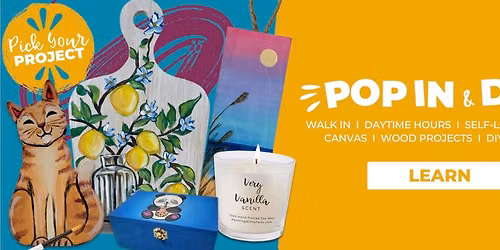 POP IN & DIY! Daytime Walk-in Hours! ALL AGES Welcome