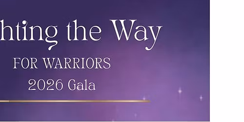 Lighting the Way for Warriors - 2026 Gala