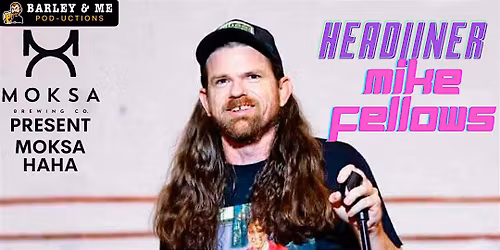 MoksaHaHa: Live Stand Up at Moksa Brewing