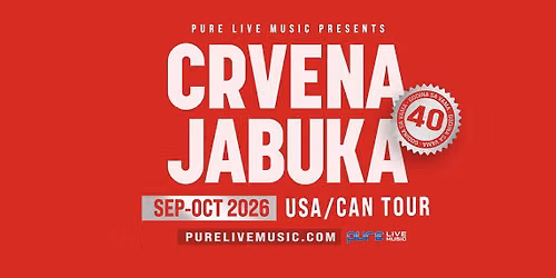 Crvena Jabuka "40 Godina Sa Vama" Live in Calgary