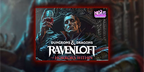 D&D Encounters Celebration - Ravenloft: The Horrors Within