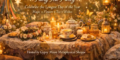 Magickal Summer Solstice Fairy tea Party