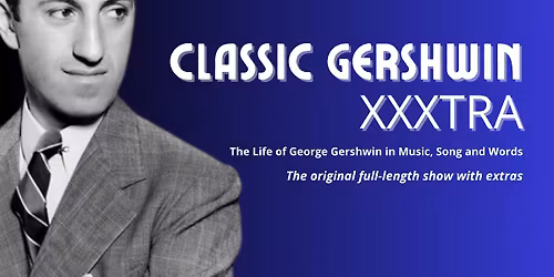 CLASSIC GERSHWIN XXXTRA