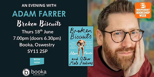 Broken Biscuits - An Evening with Adam Farrer