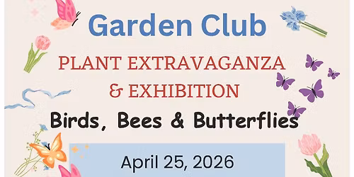 Spring Plant Extravaganza and Exhibition