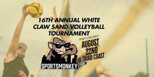16th Annual White Claw Sand Volleyball Tournament @ Third Coast