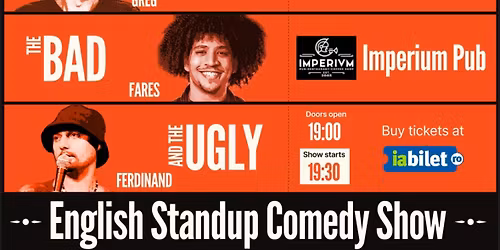 English Standup Comedy Show: The Good, the Bad and the Ugly