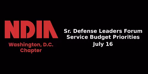 2026 7-16 NDIA D.C. Chapter Sr. DLF Service Budget Priorities (Tickets)