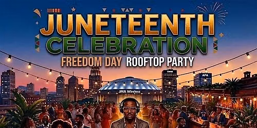 Juneteenth Celebration: Freedom Day Rooftop Party