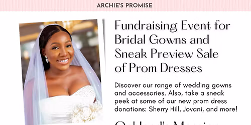 Bridal  Fundraiser and Prom Dress Showcase