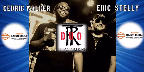 Titanium Rain Duo @ Tower's Baton Rouge Harley Davidson