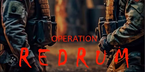 OP: REDRUM - MagFed Milsim - Swan Reach